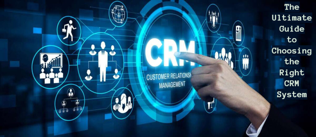 Choosing the Right CRM