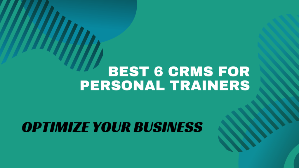 Best CRMs for Personal Trainers