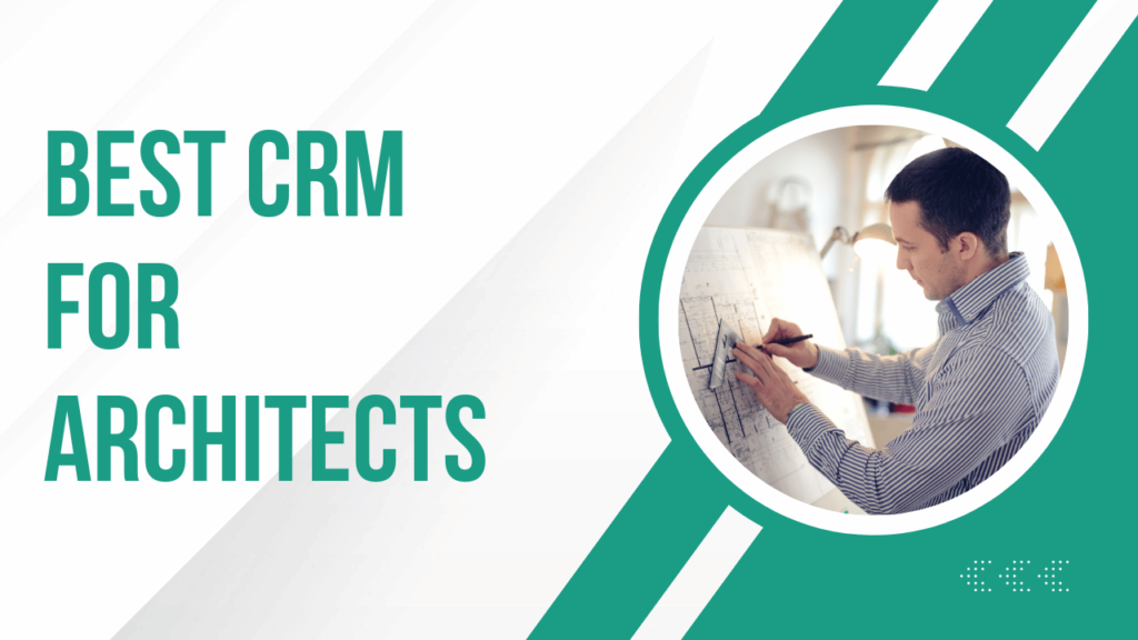 Best CRM for Architects