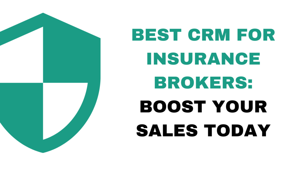 Best CRM for Insurance Brokers