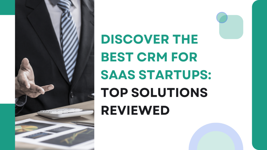 Best CRM for SaaS Startups