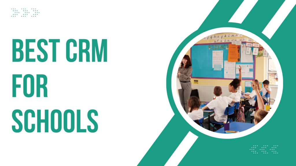 Best CRM for Schools