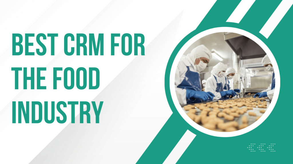 Best CRM for the Food Industry