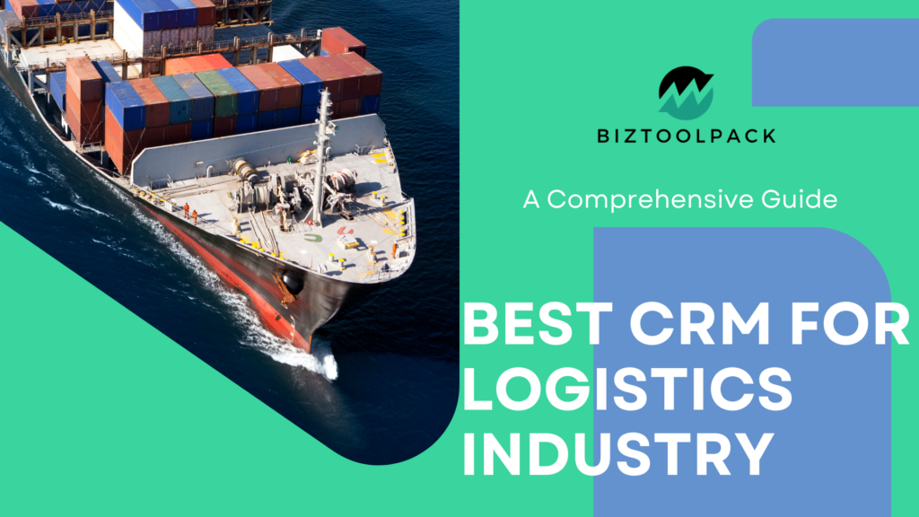 Best CRM for Logistics Industry