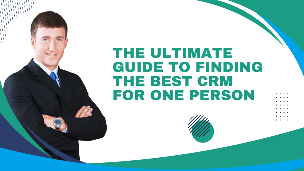 Best CRM for One Person